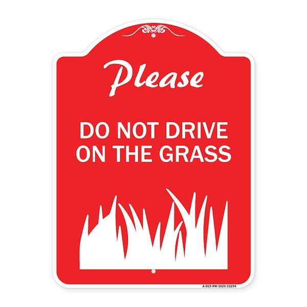 Signmission Please Do Not Drive on the Grass, Red & White Aluminum Architectural Sign, 18" x 24", RW-1824-23294 A-DES-RW-1824-23294 - main